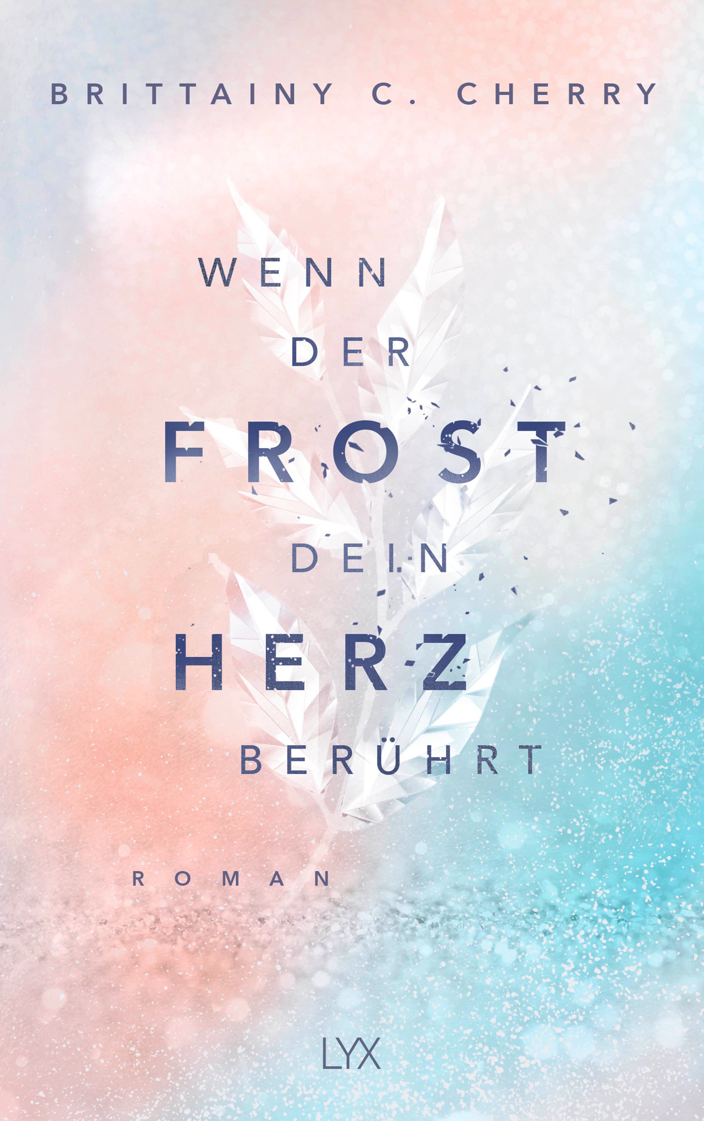 Wenn der Frost dein Herz berührt 