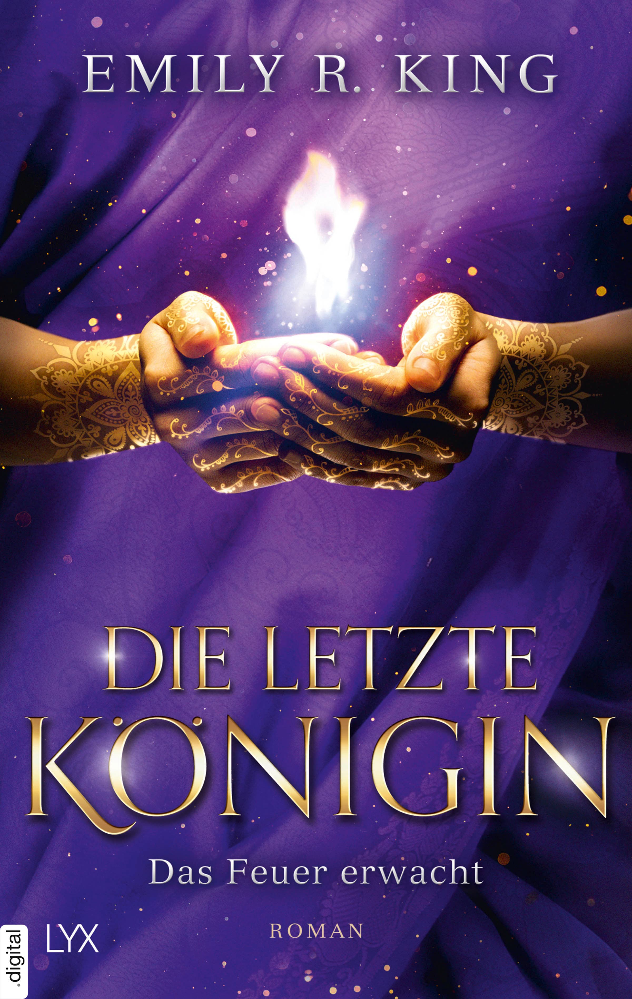 Die letzte Königin - Das Feuer erwacht