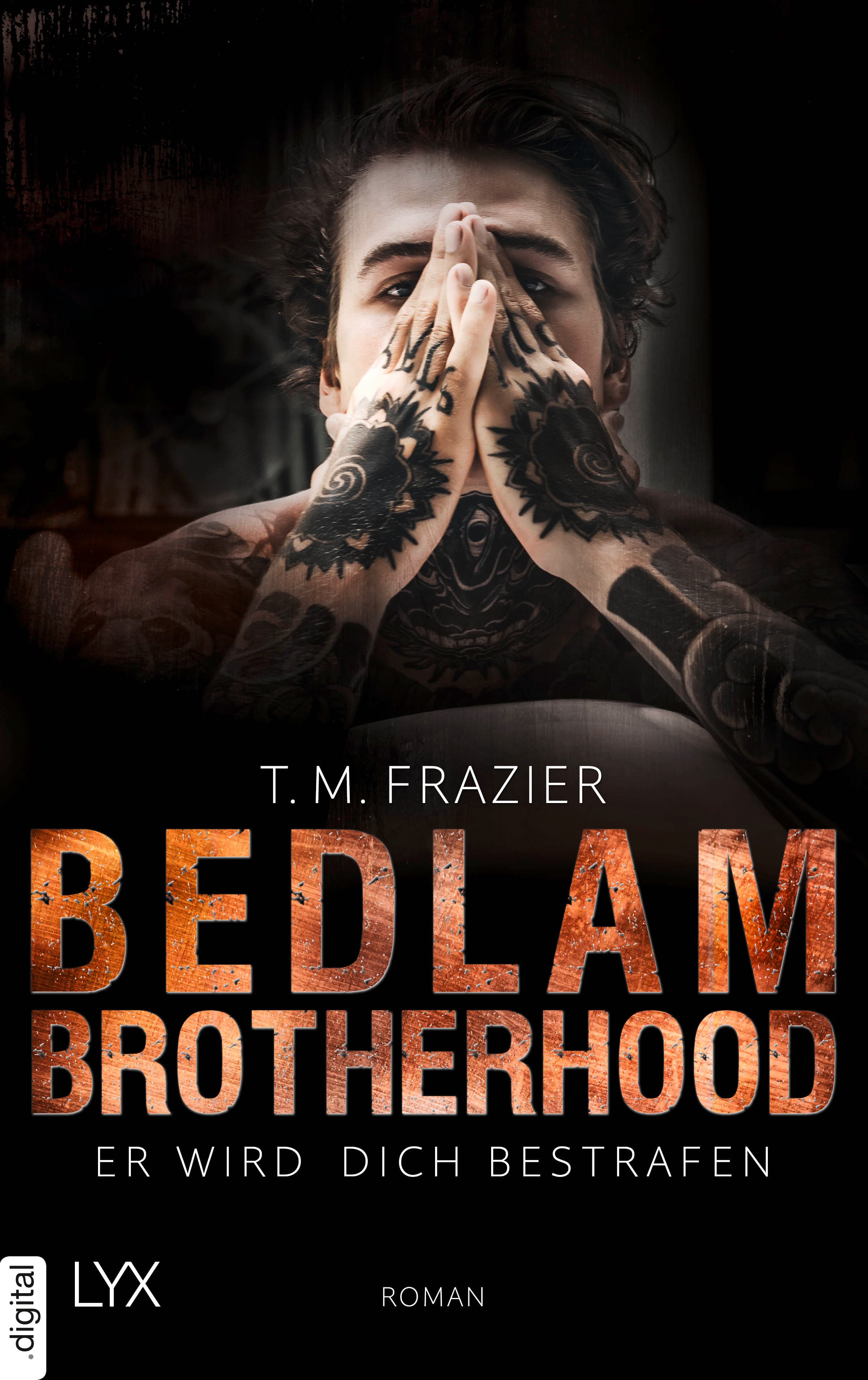 Bedlam Brotherhood - Er wird dich bestrafen