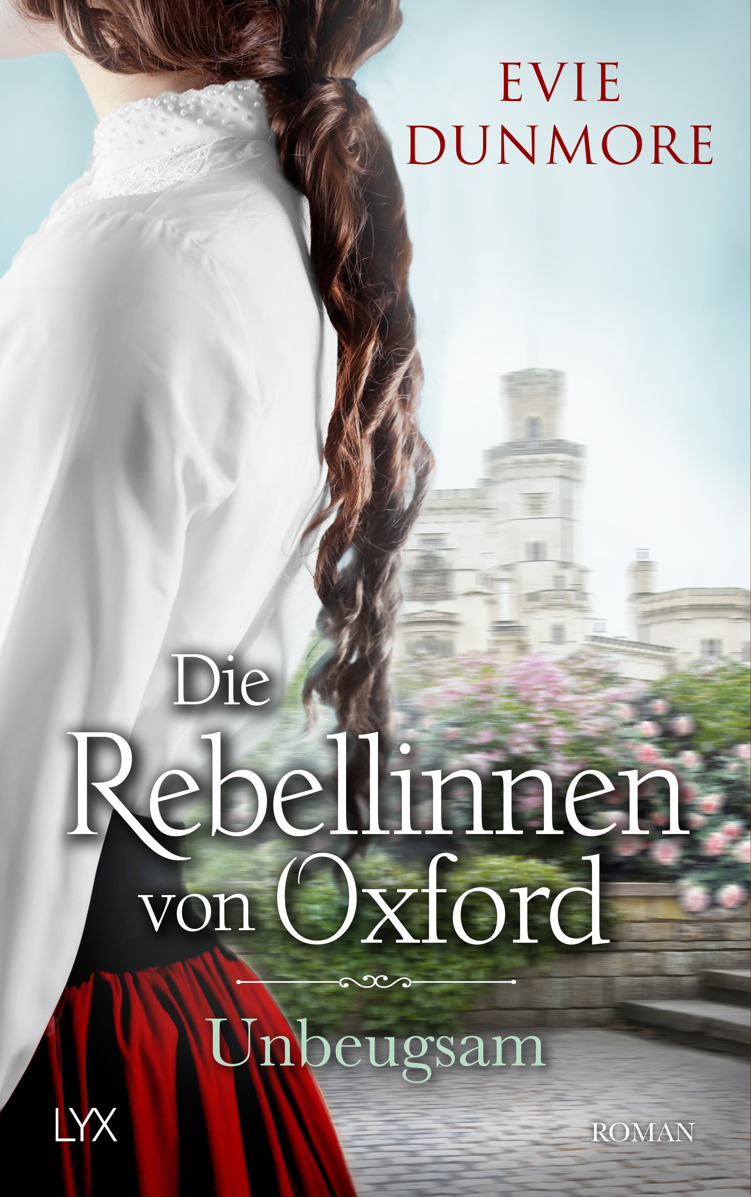 Produktbild: Die Rebellinnen von Oxford - Unbeugsam (9783736317796 )