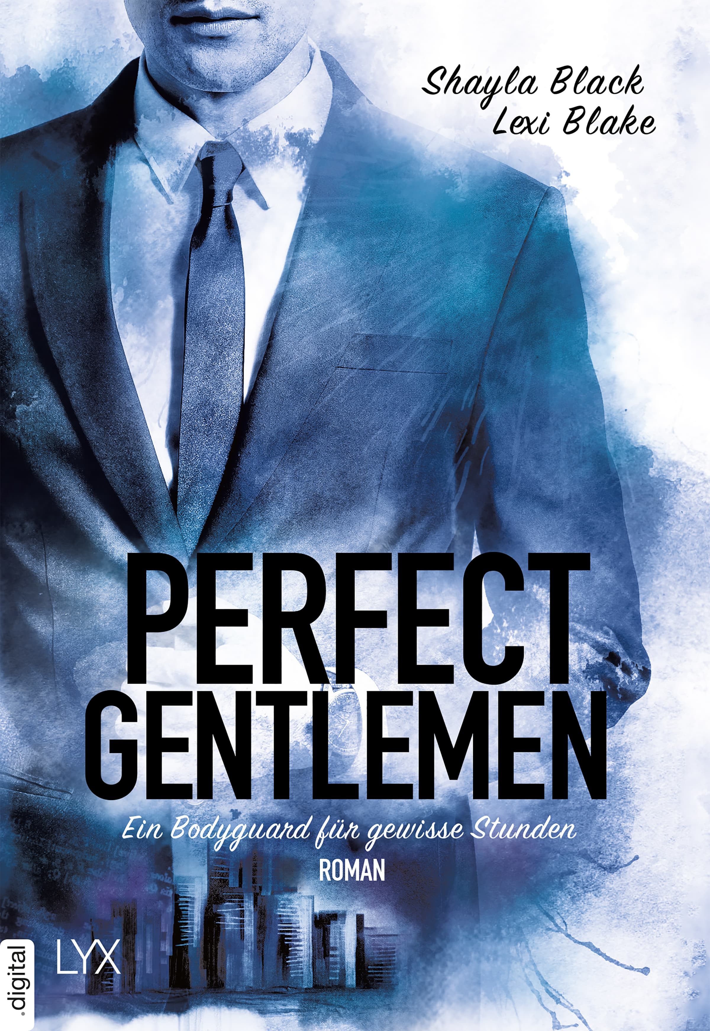 Produktbild: Perfect Gentlemen - Ein Bodyguard für gewisse Stunden (9783736303331 )