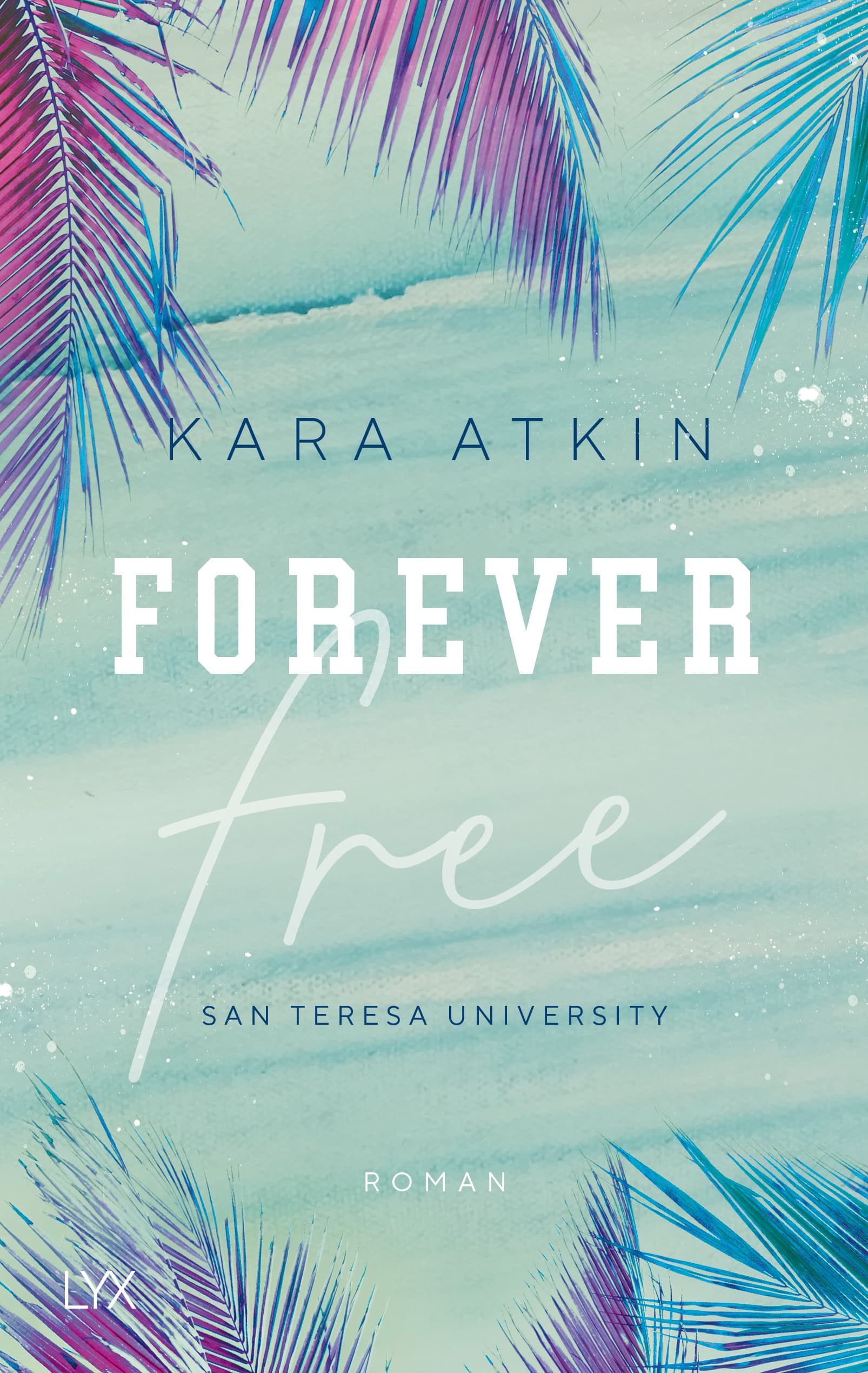 Produktbild: Forever Free - San Teresa University (9783736312982 )