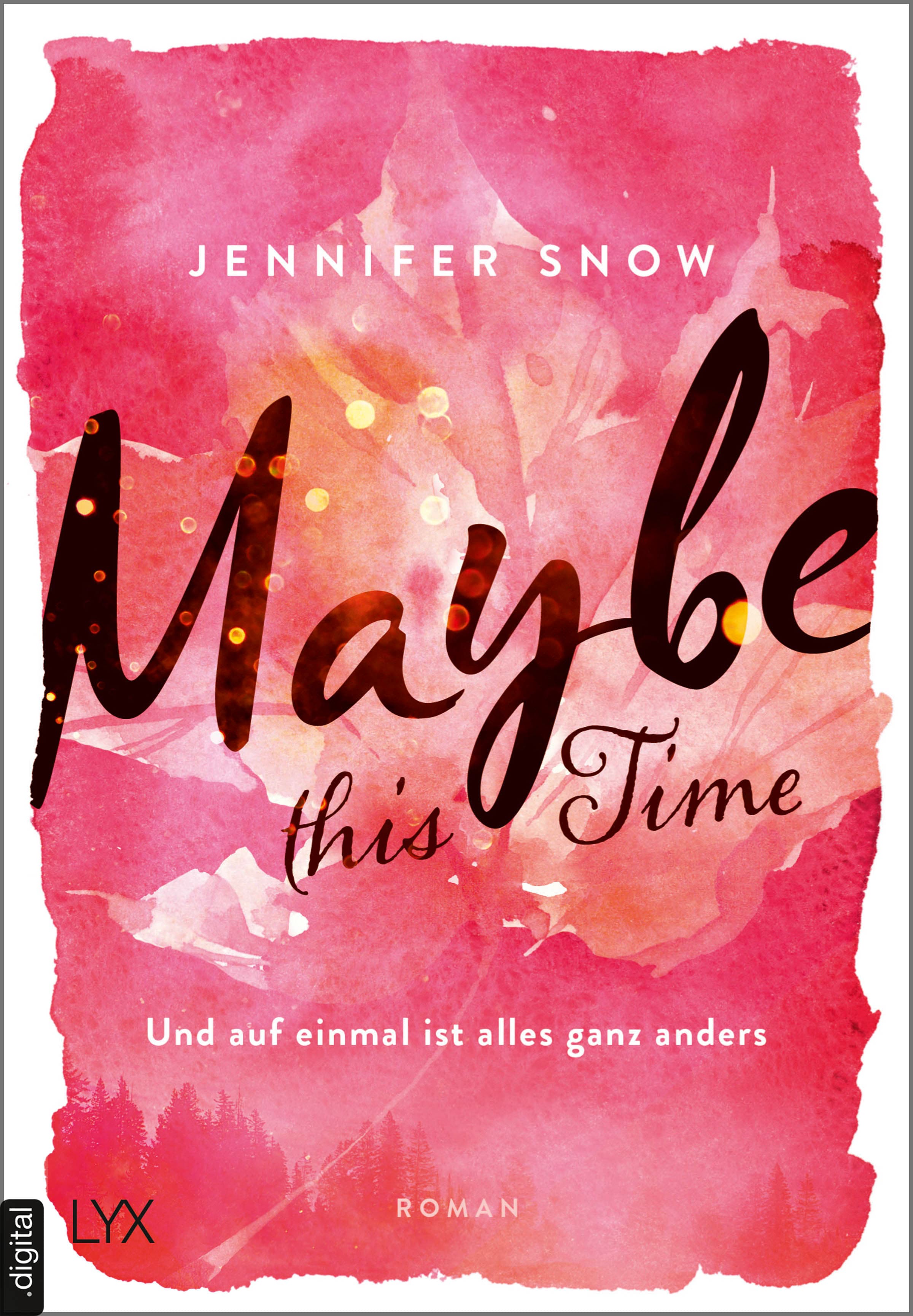 Produktbild: Maybe this Time - Und auf einmal ist alles ganz anders (9783736308794 )