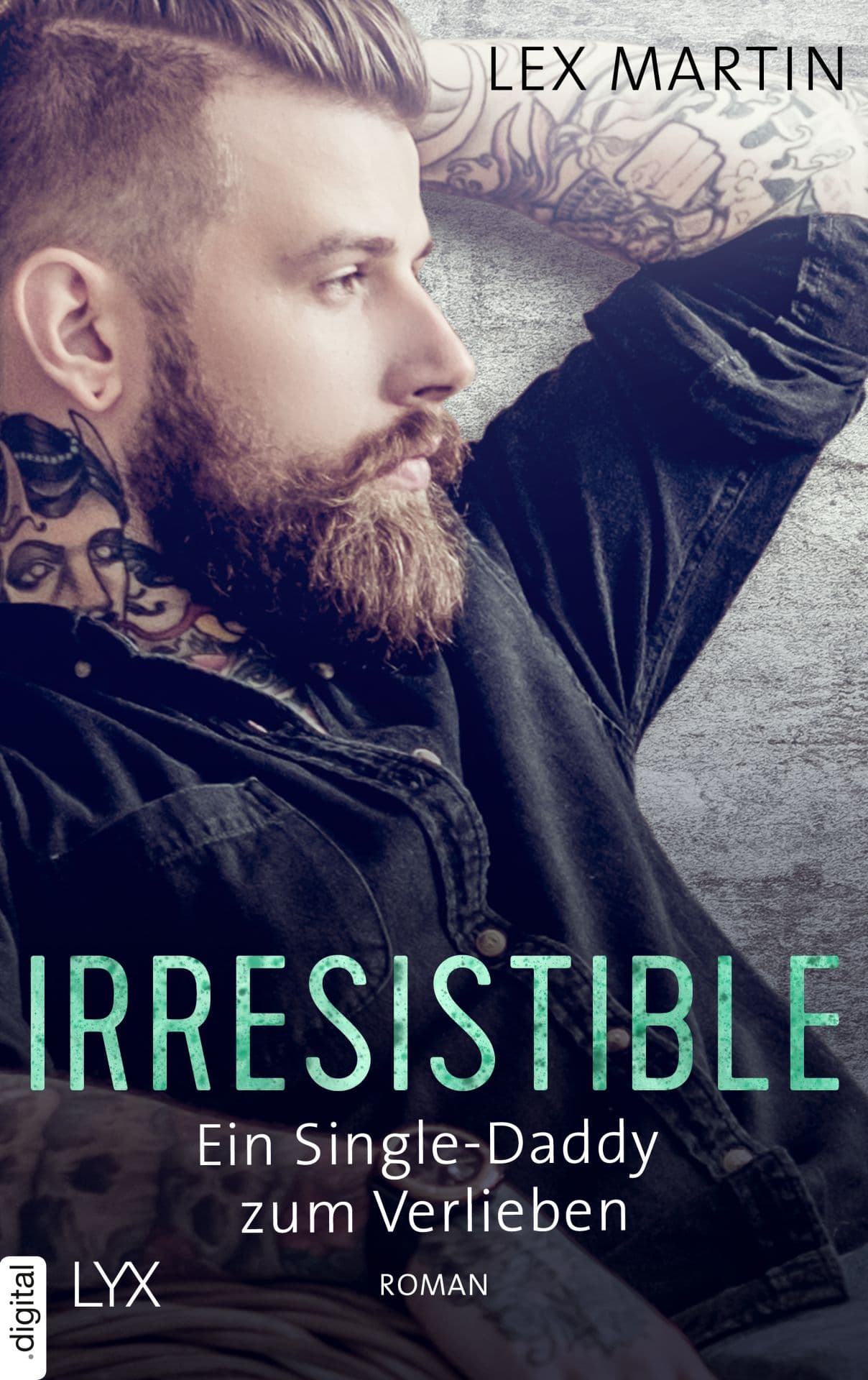 Produktbild: Irresistible - Ein Single-Daddy zum Verlieben (9783736310582 )