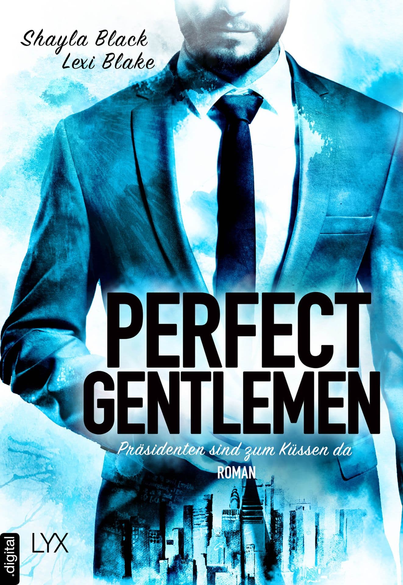 Produktbild: Perfect Gentlemen - Präsidenten sind zum Küssen da (9783736310223 )