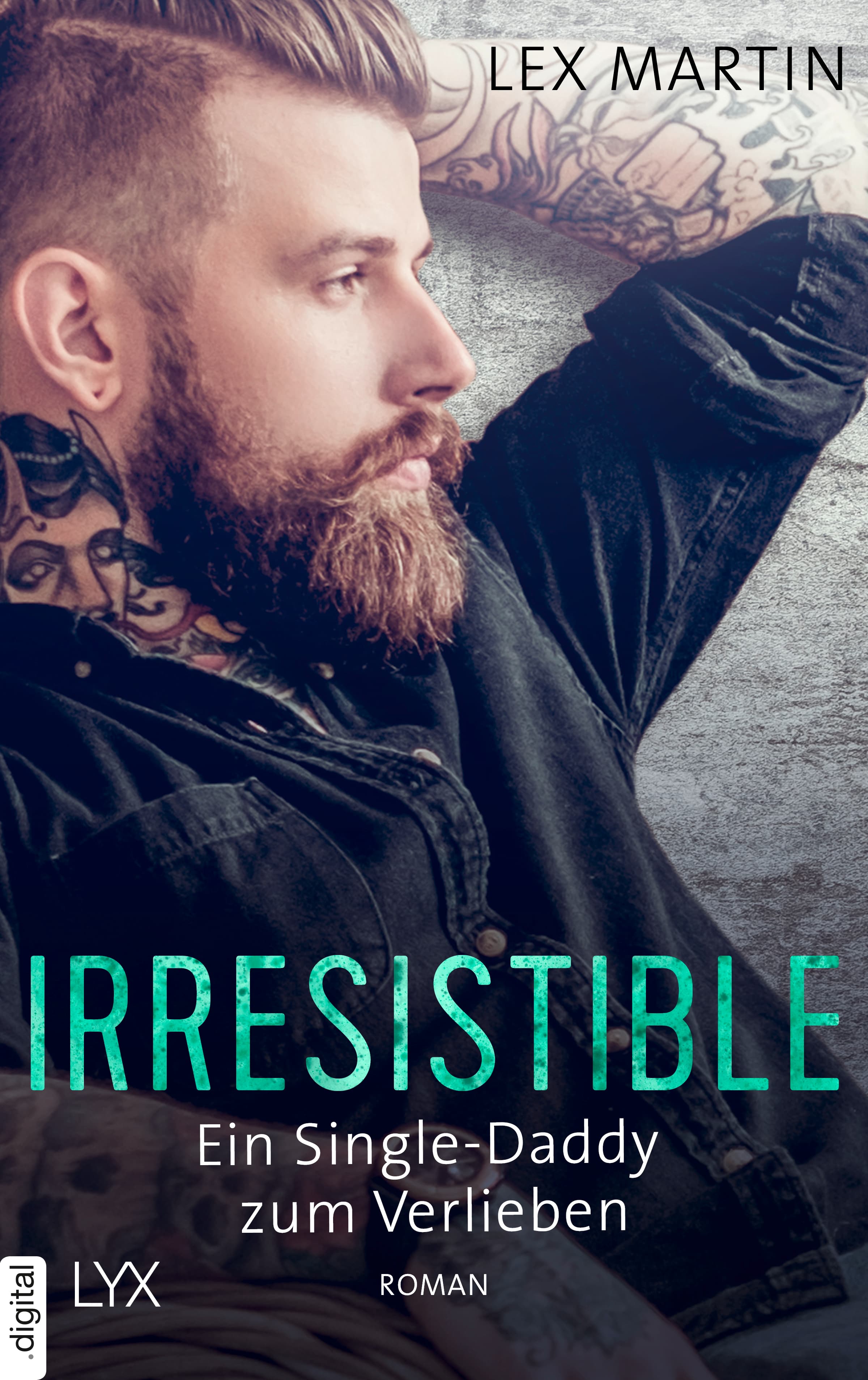 Irresistible - Ein Single-Daddy zum Verlieben