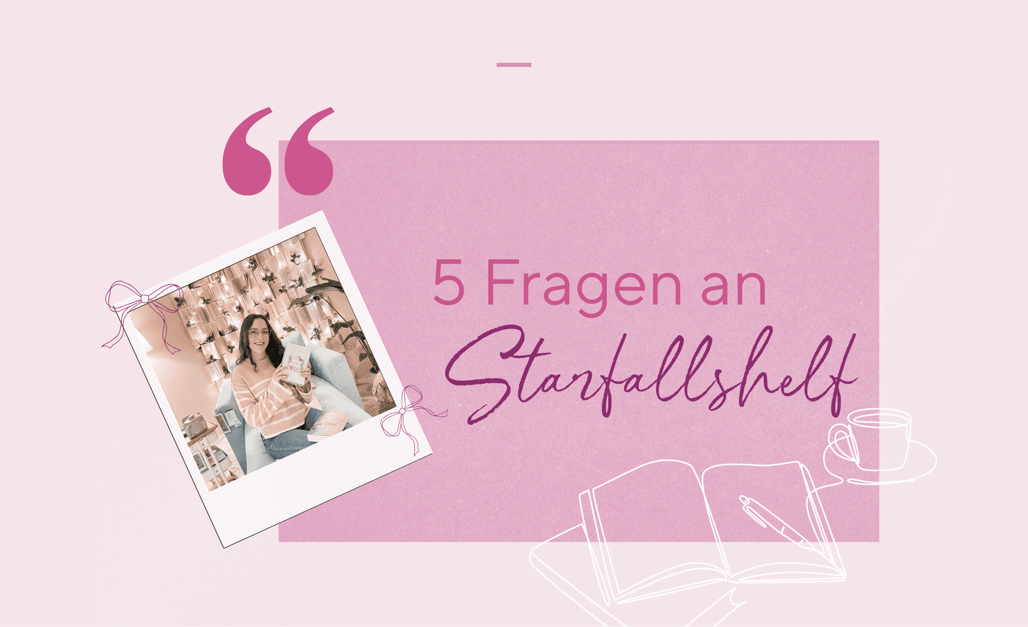 Abbildung 5 Fragen an... Starfallshelf: Illustrationen, Gedanken & Tipps