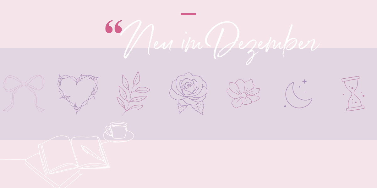 Abbildung LYX-Neuerscheinungen im Dezember – Diese Bücher sind die perfekten Begleiter durch die Festtage!