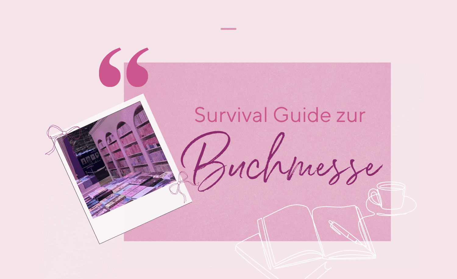 Abbildung Leipziger Buchmesse Survival Guide: 7 Tipps für entspannte Messetage