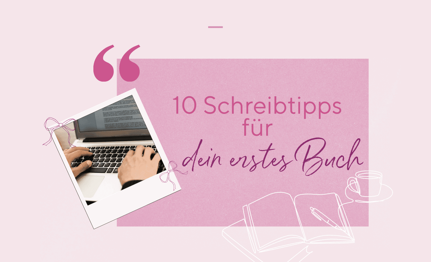 Abbildung Von der Idee zum Buch: 10 Schreibtipps für deine Geschichte