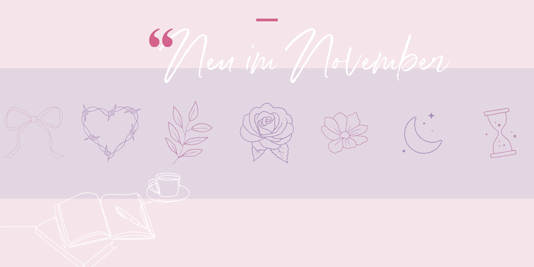 Abbildung LYX-Neuerscheinungen im November – Diese Bücher bringen uns durch ungemütliche Tage!