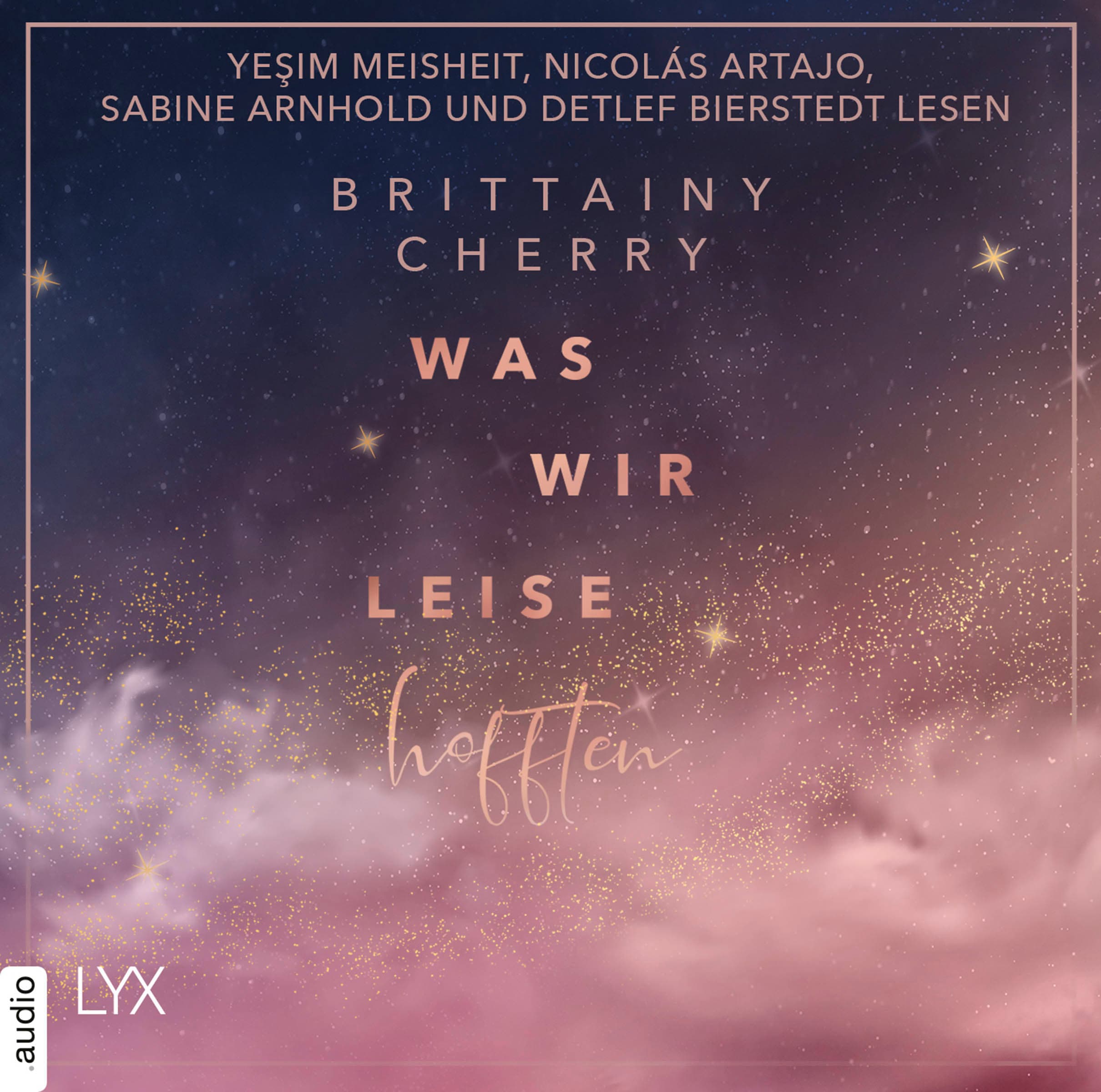 Was wir leise hofften