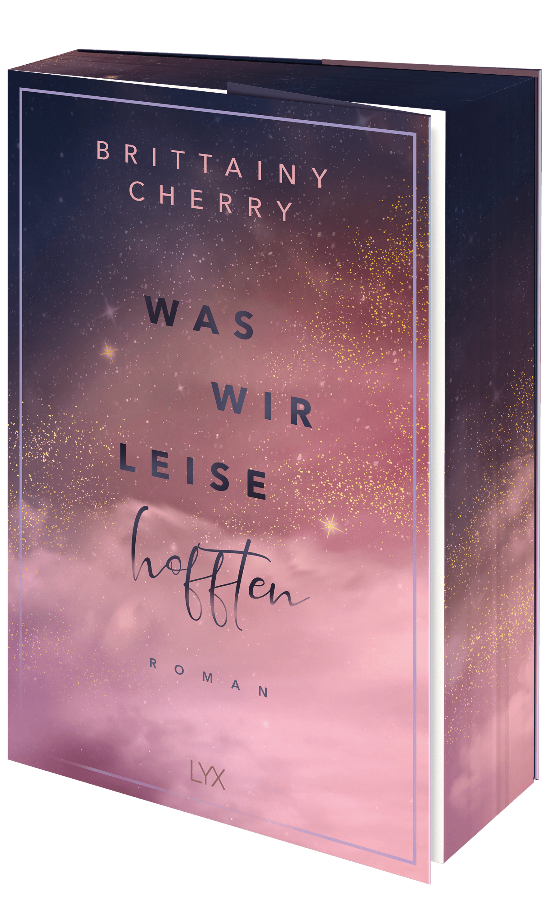 Was wir leise hofften