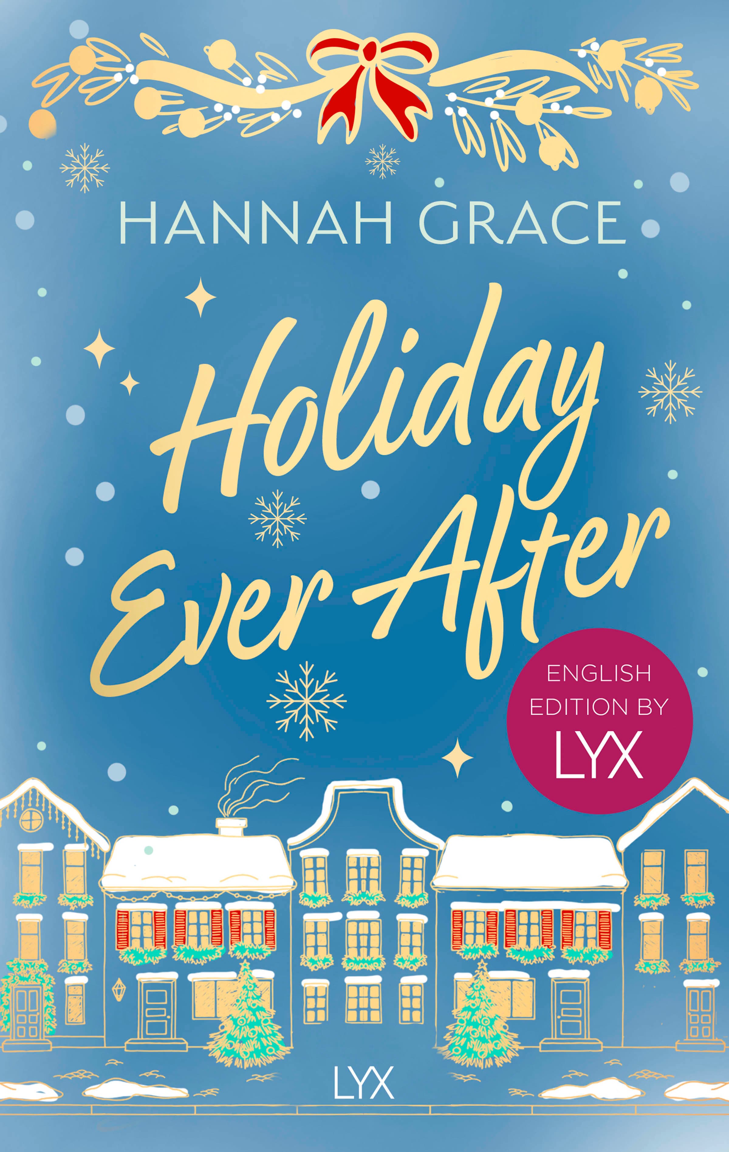 Holiday Ever After: English Edition by LYX